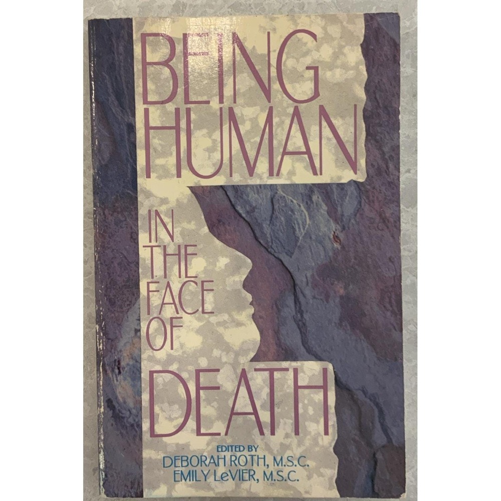 Being Human In The Face Of Danger By Deborah Roth M.S.C. AND EMILY LEVIER M.S.C.